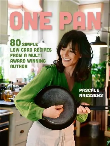 One Pan : 80 simple low carb recipes from a multi award winning author