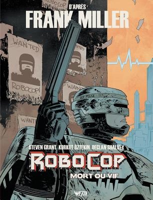Robocop, mort ou vif. Vol. 1
