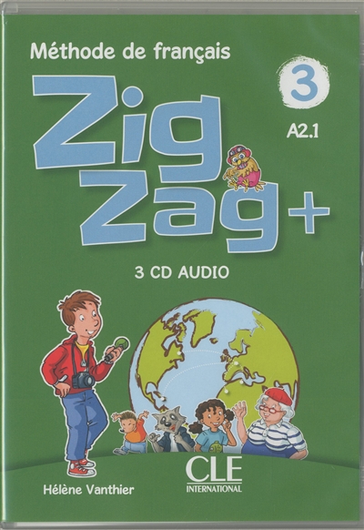 Zigzag+ 3 : méthode de français, A2.1 : 3 CD audio