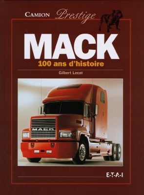 Mack : 100 ans d'histoire