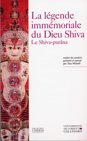 La Légende immémoriale du dieu Shiva : le Shiva purâna