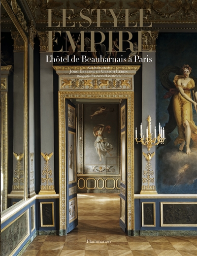 Le style Empire : l'hôtel de Beauharnais à Paris