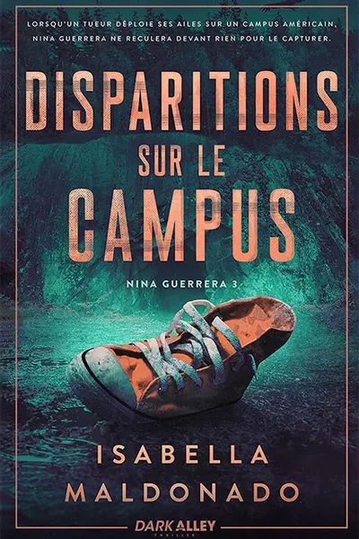 Disparitions sur le campus : Nina Guerrera 3