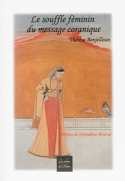 Le souffle féminin du message coranique