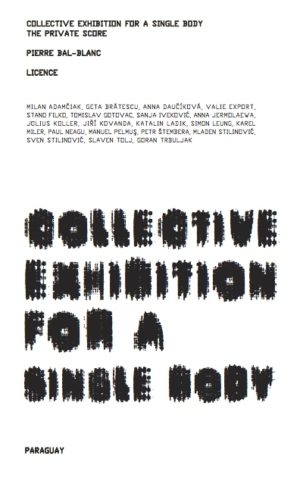Collective exhibition for a single body