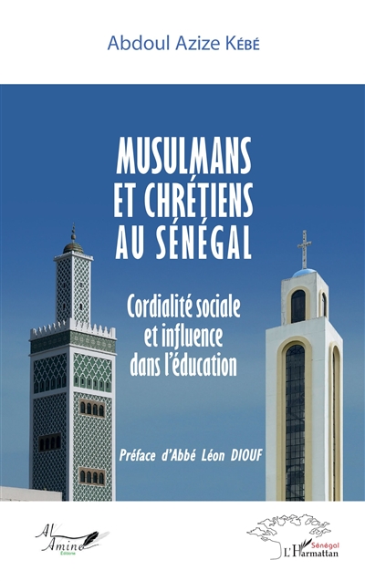 Musulmans et chrétiens au Sénégal : cordialité sociale et influence dans l'éducation