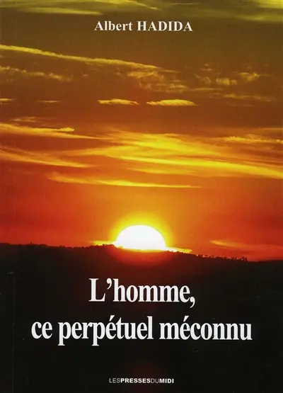 L'homme, ce perpétuel méconnu