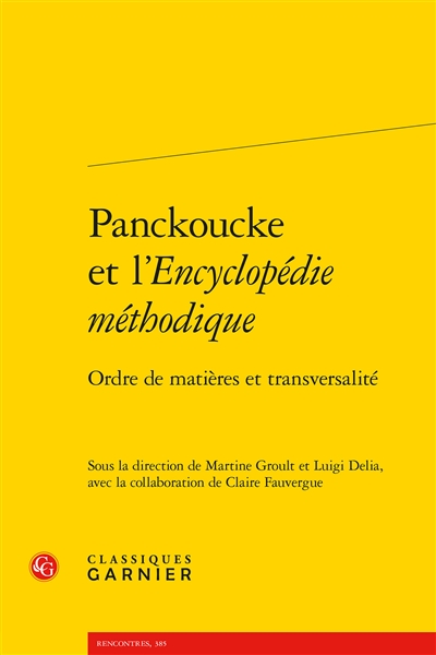 Panckoucke et l'Encyclopédie méthodique : ordre de matières et transversalité