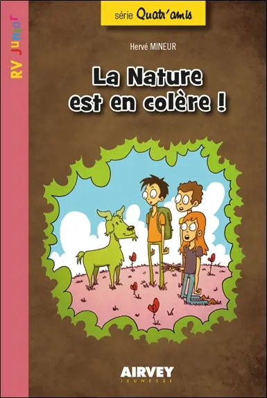 Quatr'amis. Vol. 2. La nature est en colère !