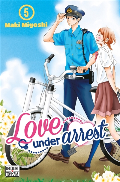Love under arrest, tome 5