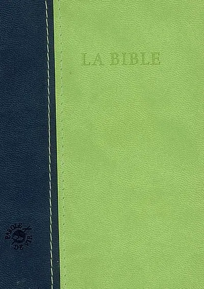 La Bible : Ancien Testament et Nouveau Testament