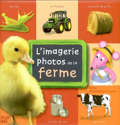 L'imagerie photos de la ferme avec moustillou la souris