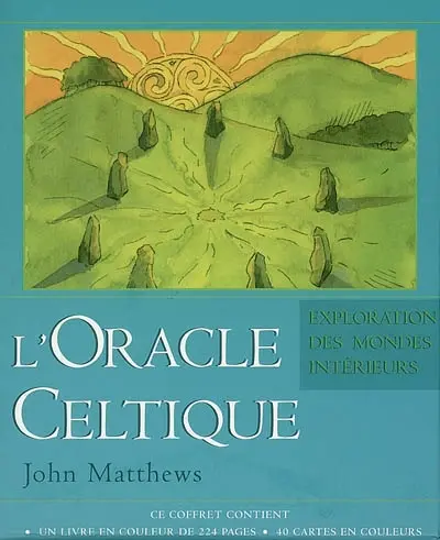 L'oracle celtique : l'exploration des mondes intérieurs