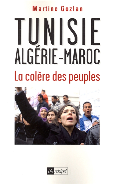 Tunisie, Algérie, Maroc : la colère des peuples