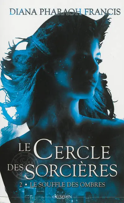 Le cercle des sorcières. Vol. 2. Le souffle des ombres