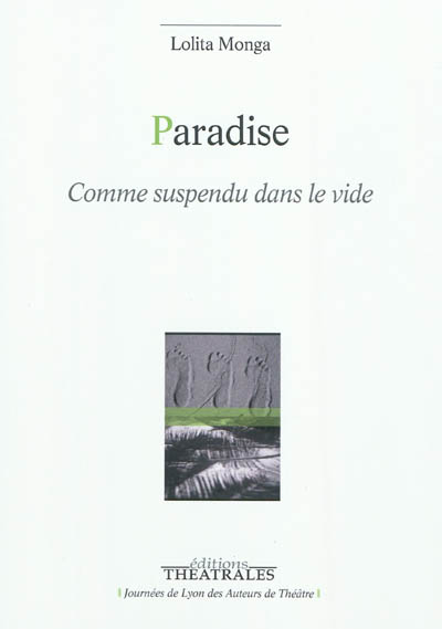 Paradise : comme suspendu dans le vide