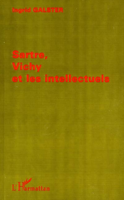 Sartre, Vichy et les intellectuels