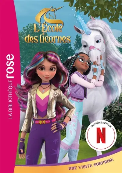 L'école des licornes. Vol. 13. Une visite surprise