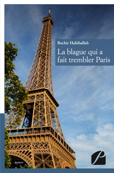 La Blague qui a fait trembler Paris