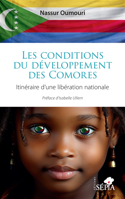 Les conditions du développement des Comores : itinéraire d'une libération nationale