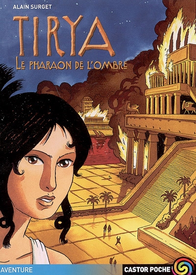 Tirya. Vol. 2. Le pharaon de l'ombre