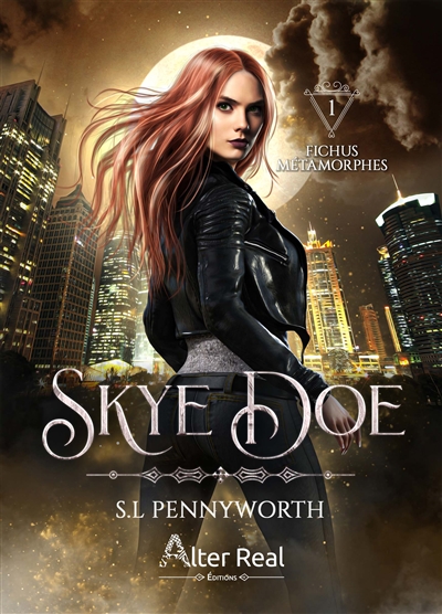 Skye Doe. Vol. 1. Fichus métamorphes