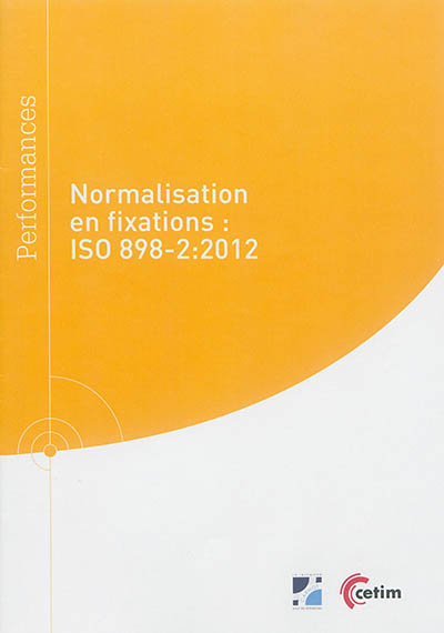 Normalisation en fixations : ISO 898-2, 2012