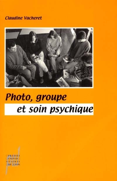 Photo, groupe et soin psychique