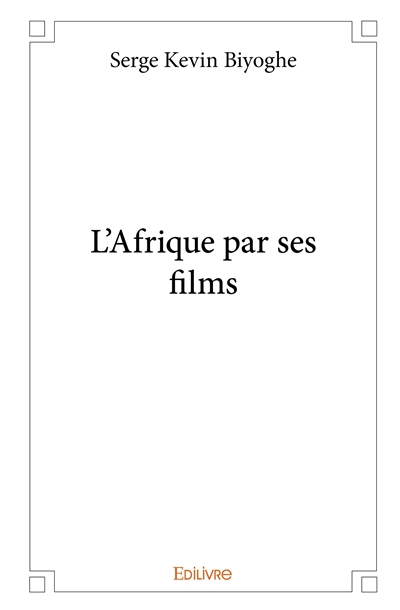 L'Afrique par ses films