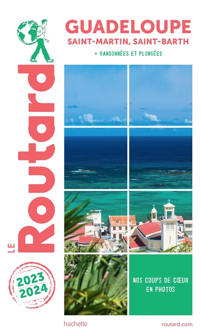 Guadeloupe : Saint-Martin,...