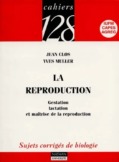 La reproduction : gestation, lactation et maîtrise de la reproduction