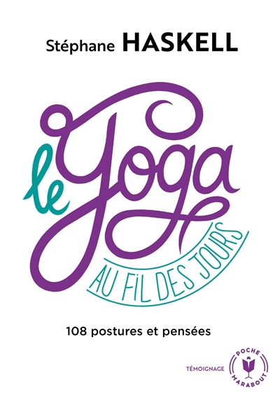 Le yoga au fil des jours : 108 postures et pensées