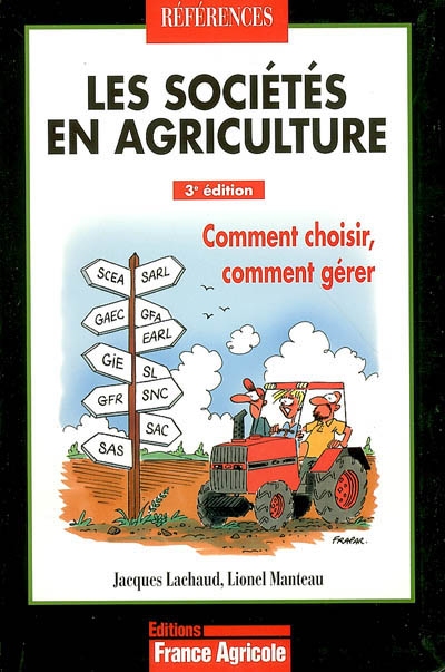 Les sociétés en agriculture : comment choisir, comment gérer
