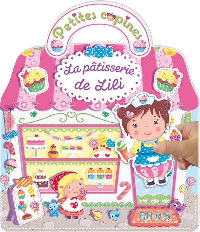 Petites copines : La pâtisserie de Lili