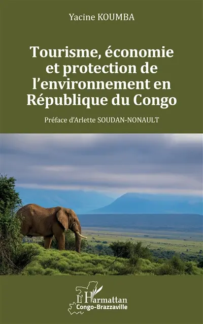Tourisme, économie et protection de l'environnement en République du Congo Tourisme, économie et protection de l'environnement en République du Congo