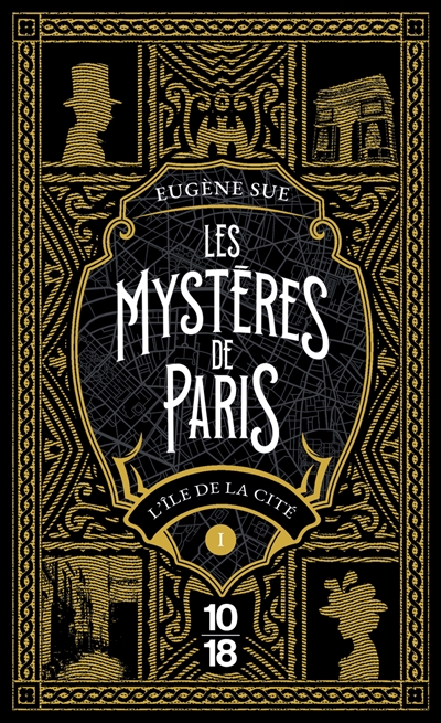 Les mystères de Paris. Vol. 1. L'île de la Cité