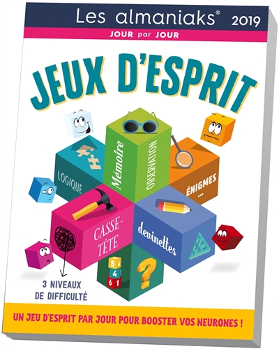 Jeux d'esprit 2019 : un jeu d'esprit par jour pour booster vos neurones ! : 3 niveaux de difficulté