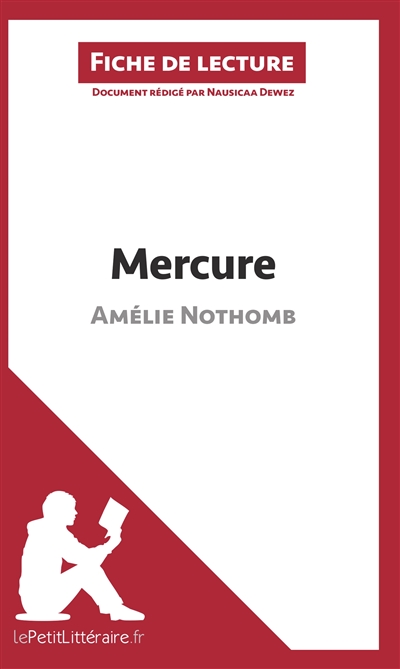 Mercure d'Amélie Nothomb (Fiche de lecture) : Analyse complète et résumé détaillé de l'oeuvre