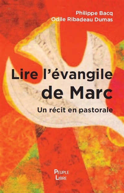Lire l'Evangile de Marc : un récit en pastorale