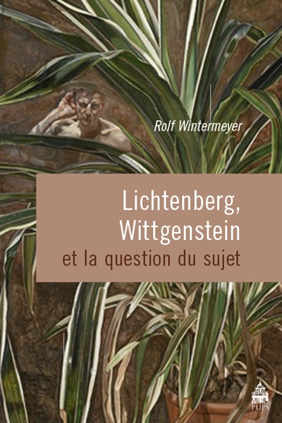 Lichtenberg, Wittgenstein et la question du sujet