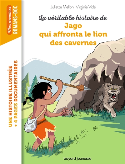 La véritable histoire de Jago qui affronta le lion des cavernes
