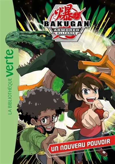 Bakugan armored alliance. Vol. 2. Un nouveau pouvoir
