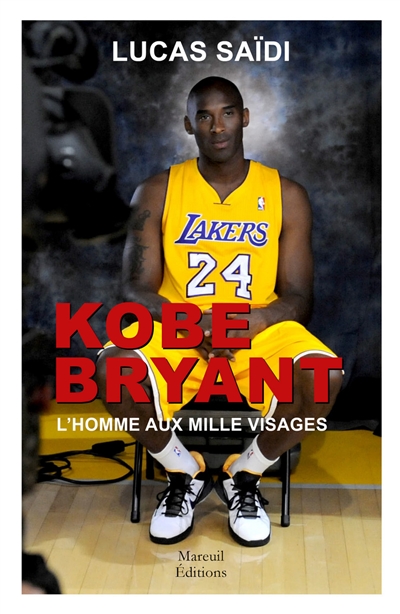 Kobe Bryant, l'homme aux mille visages
