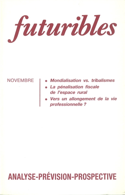 Futuribles n°170, novembre 1992. Mondialisation vs. tribalismes : La pénalisation fiscale de l'espace rural