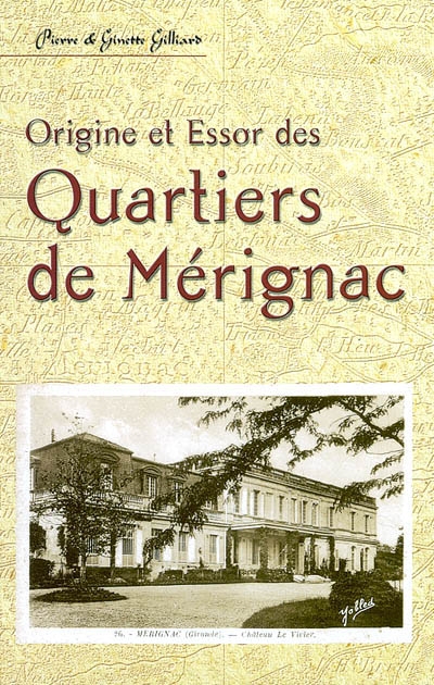 Origine et essor des quartiers de Mérignac
