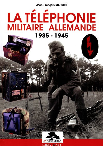 La téléphonie militaire allemande : 1935-1945