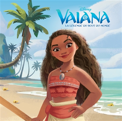 Vaiana : la légende du bout du monde