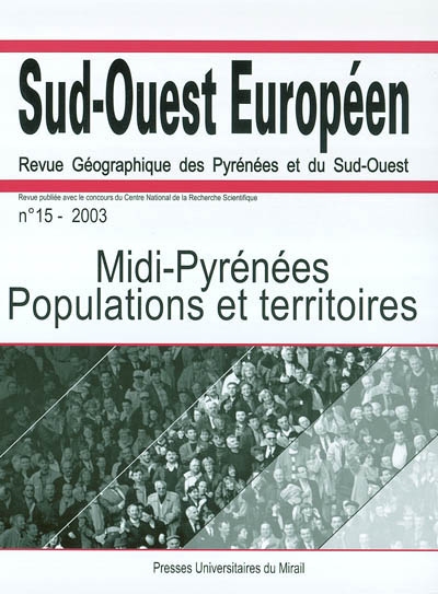 Sud-Ouest européen, n° 15. Midi-Pyrénées : populations et territoires