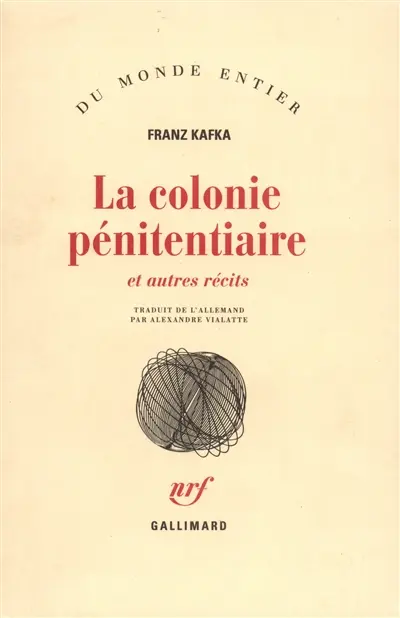 La colonie pénitentiaire : et autres récits