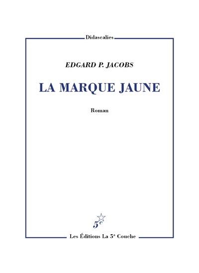 La Marque jaune